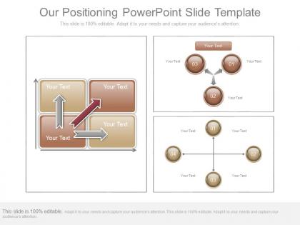 Our positioning powerpoint slide template