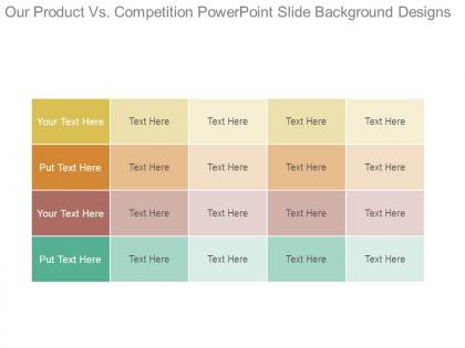 Our product vs competition powerpoint slide background designs