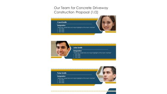 Our Team For Concrete Driveway Construction Proposal One Pager Sample Example Document