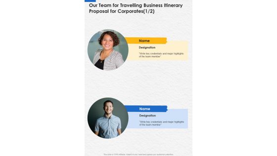 Our Team For Travelling Business Itinerary Proposal For Corporates One Pager Sample Example Document