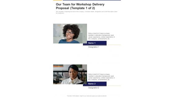 Our Team For Workshop Delivery Proposal Template 1 Of 2 One Pager Sample Example Document