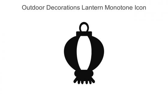 Outdoor Decorations Lantern Monotone Icon In Powerpoint Pptx Png And Editable Eps Format