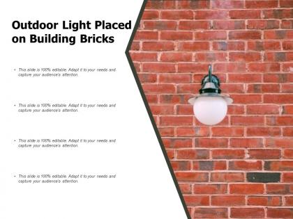 Outdoor light placed on building bricks