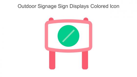 Outdoor Signage Sign Displays Colored Icon In Powerpoint Pptx Png And Editable Eps Format