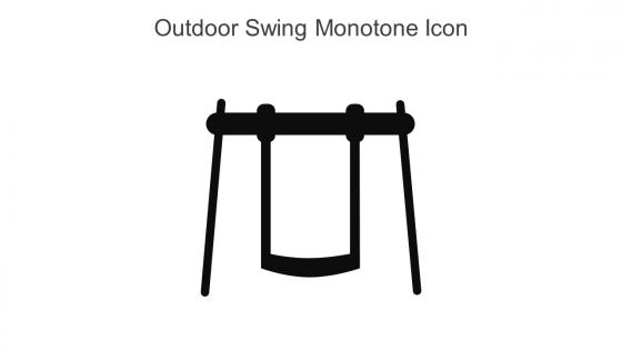 Outdoor Swing Monotone Icon In Powerpoint Pptx Png And Editable Eps Format