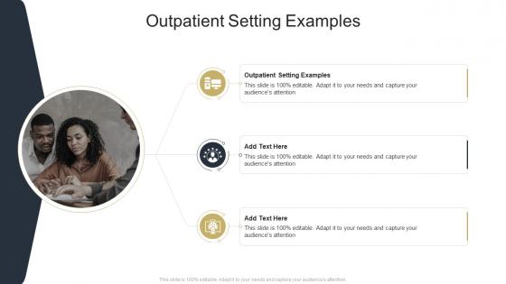 Outpatient Setting Examples In Powerpoint And Google Slides Cpb