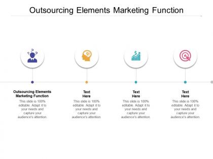 Outsourcing elements marketing function ppt powerpoint presentation show cpb