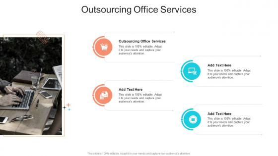 Outsourcing Office Services In Powerpoint And Google Slides Cpb