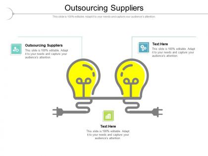 Outsourcing suppliers ppt powerpoint presentation model graphics tutorials cpb