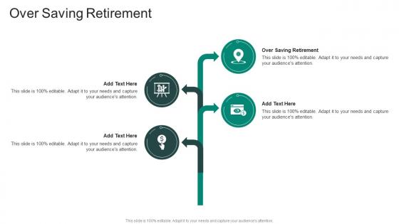 Over Saving Retirement In Powerpoint And Google Slides Cpb