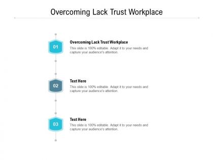 Overcoming lack trust workplace ppt powerpoint presentation show files cpb