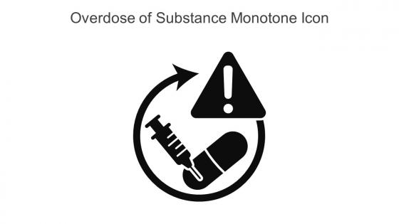 Overdose Of Substance Monotone Icon In Powerpoint Pptx Png And Editable Eps Format