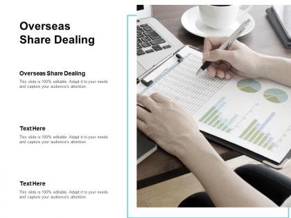 Overseas share dealing ppt powerpoint presentation visual aids inspiration cpb