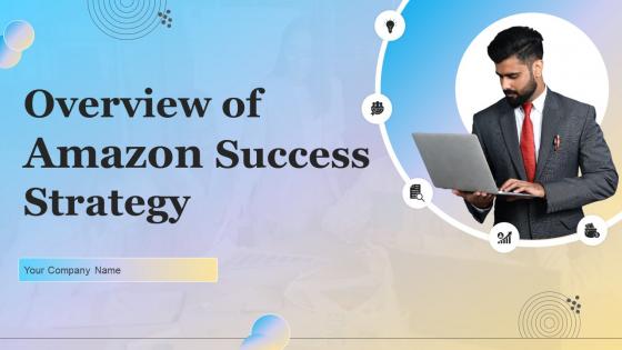 Overview Of Amazon Success Strategy Powerpoint Ppt Template Bundles Strategy MD