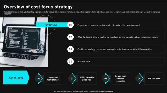 Overview Of Cost Focus Strategy Gain Competitive Edge And Capture Market Share Through Focused Strategy