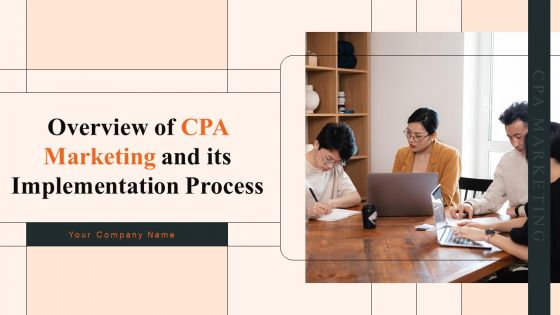 Overview Of CPA Marketing And Its Implementation Process Powerpoint Presentation Slides MKT CD V