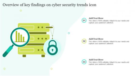 Overview Of Key Findings On Cyber Security Trends Icon