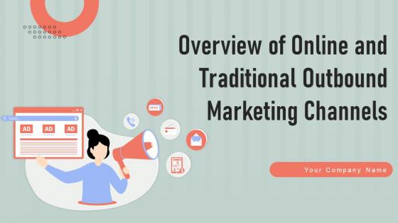 Overview Of Online And Traditional Outbound Marketing Channels MKT CD V