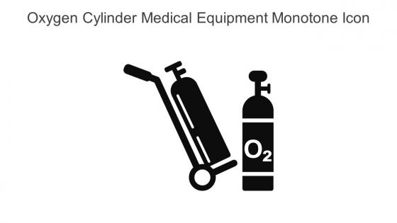 Oxygen Cylinder Medical Equipment Monotone Icon In Powerpoint Pptx Png And Editable Eps Format