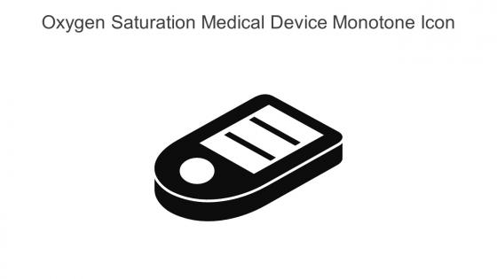 Oxygen Saturation Medical Device Monotone Icon In Powerpoint Pptx Png And Editable Eps Format