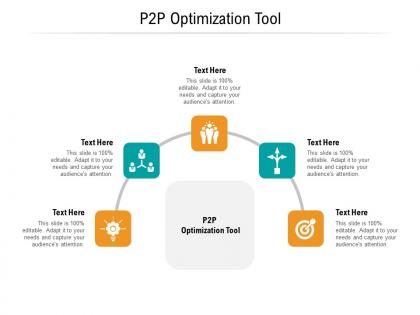 P2p optimization tool ppt powerpoint presentation slides download cpb