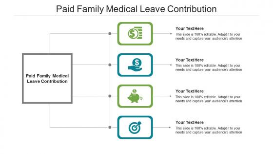 Paid family medical leave contribution ppt powerpoint presentation layouts examples cpb
