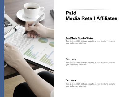 Paid media retail affiliates ppt powerpoint presentation gallery design inspiration cpb
