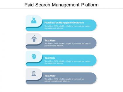 Paid search management platform ppt powerpoint presentation ideas deck cpb
