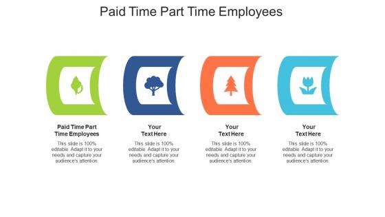Paid time part time employees ppt powerpoint presentation show structure cpb