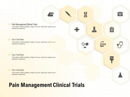 Pain management clinical trials ppt powerpoint presentation ideas layout