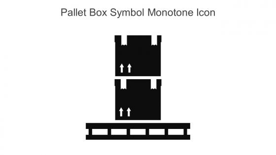 Pallet Box Symbol Monotone Icon In Powerpoint Pptx Png And Editable Eps Format