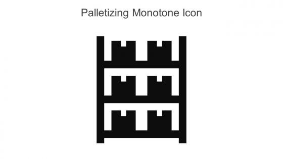 Palletizing Monotone Icon In Powerpoint Pptx Png And Editable Eps Format