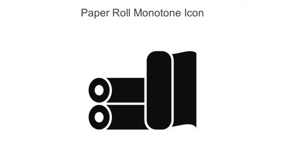 Paper Roll Monotone Icon In Powerpoint Pptx Png And Editable Eps Format