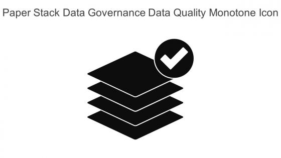 Paper Stack Data Governance Data Quality Monotone Icon In Powerpoint Pptx Png And Editable Eps Format