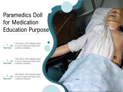 Paramedics doll for medication education purpose