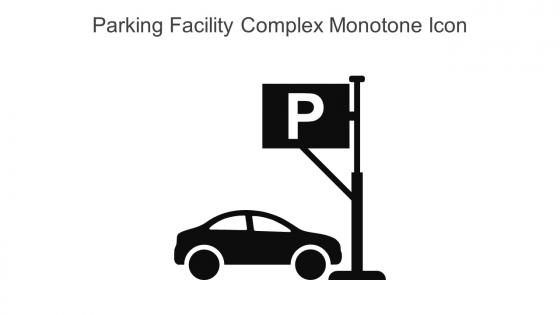 Parking Facility Complex Monotone Icon In Powerpoint Pptx Png And Editable Eps Format