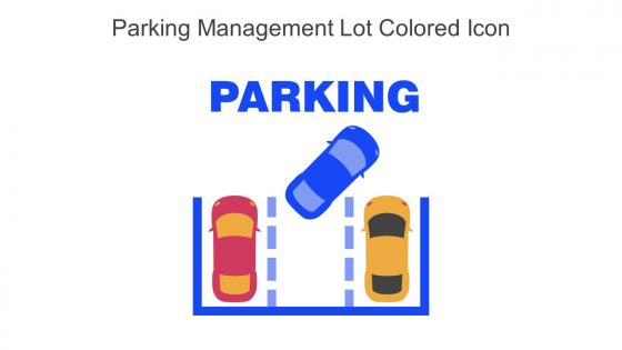 Parking Management Lot Colored Icon In Powerpoint Pptx Png And Editable Eps Format