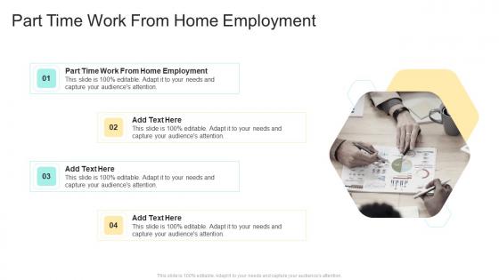 Part Time Work From Home Employment In Powerpoint And Google Slides Cpb