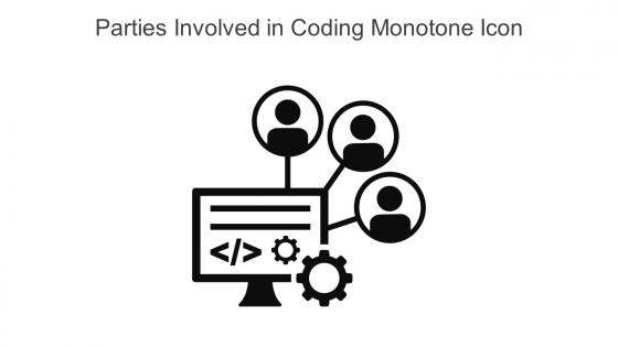 Parties Involved In Coding Monotone Icon In Powerpoint Pptx Png And Editable Eps Format