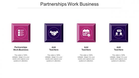 Partnerships Work Business Ppt Powerpoint Presentation File Formats Cpb