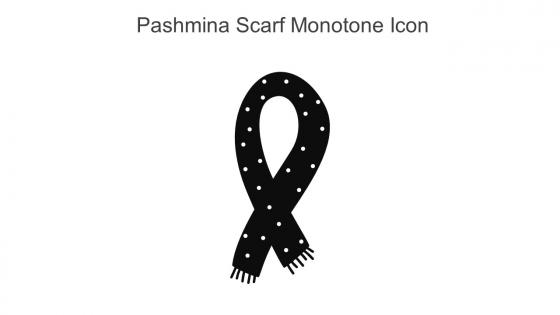 Pashmina Scarf Monotone Icon In Powerpoint Pptx Png And Editable Eps Format