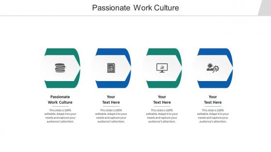 Passionate work culture ppt powerpoint presentation outline slide cpb
