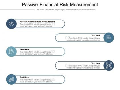 Passive financial risk measurement ppt powerpoint presentation styles design inspiration cpb