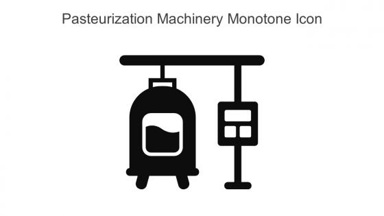 Pasteurization Machinery Monotone Icon In Powerpoint Pptx Png And Editable Eps Format