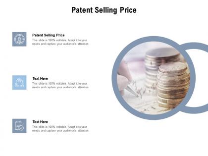 Patent selling price ppt powerpoint presentation professional good cpb