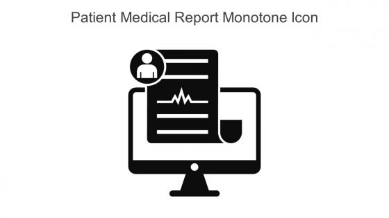 Patient Medical Report Monotone Icon In Powerpoint Pptx Png And Editable Eps Format