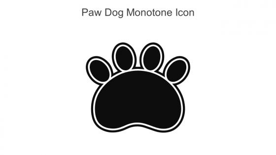 Paw Dog Monotone Icon In Powerpoint Pptx Png And Editable Eps Format