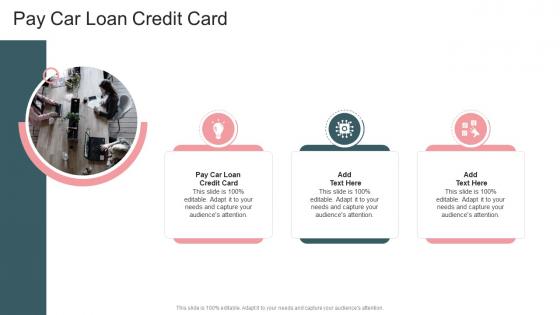 Pay Car Loan Credit Card In Powerpoint And Google Slides Cpb