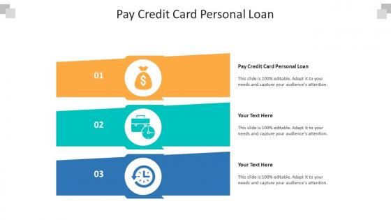 Pay credit card personal loan ppt powerpoint presentation infographics graphics template cpb