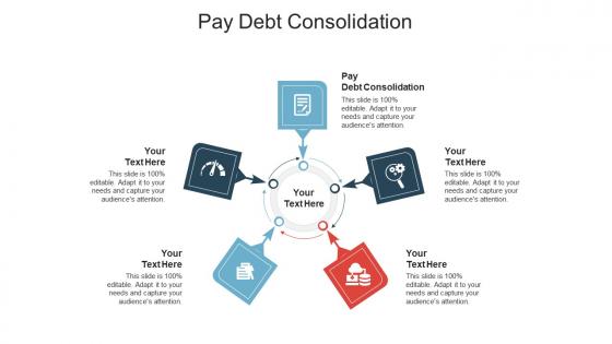 Pay debt consolidation ppt powerpoint presentation outline slide portrait cpb